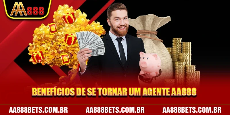 Benefícios de se tornar um agente AA888