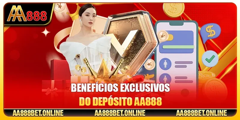 Benefícios Exclusivos do Depósito AA888