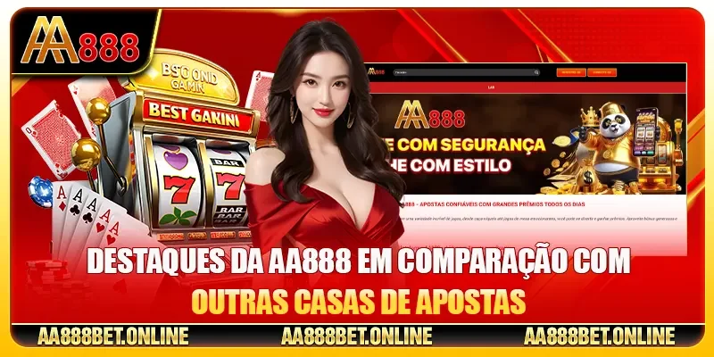 Destaques da AA888 em Comparação com Outras Casas de Apostas