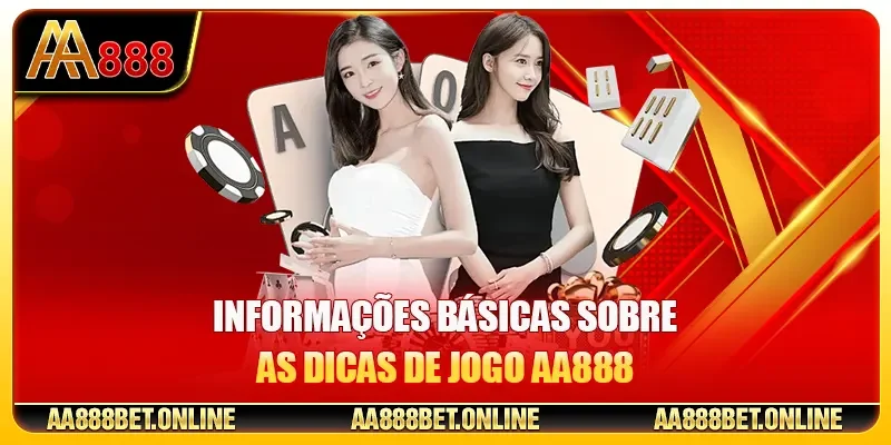 Informações básicas sobre as dicas de jogo AA888