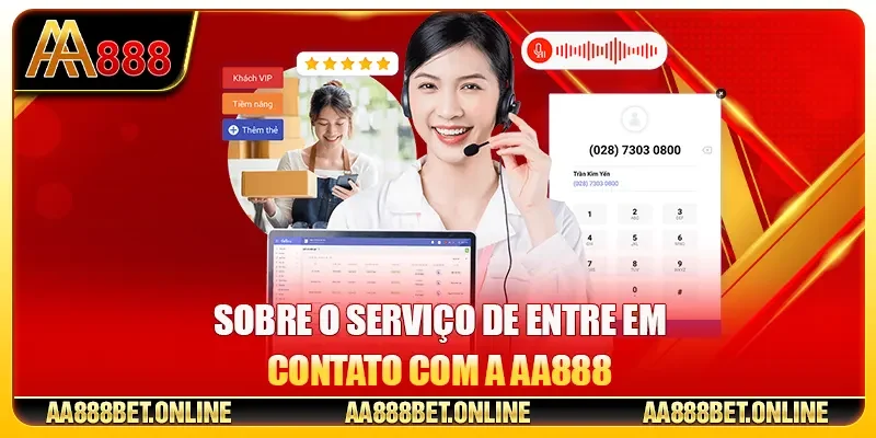 Sobre o serviço de entre em contato com a AA888